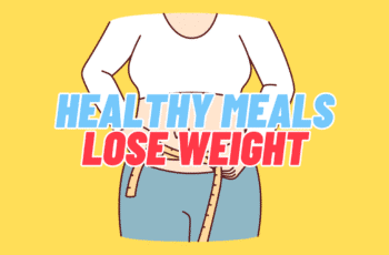 Healthy Meals on a Budget to Lose Weight