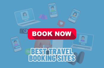 Best Travel Booking Sites: Your Ultimate Guide to Hassle-Free Travel Planning