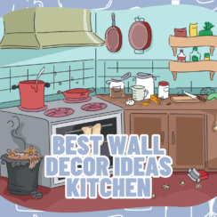 Best Wall Decor Ideas Kitchen