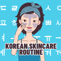 Korean Skincare Routine: Achieve Healthy and Radiant Skin
